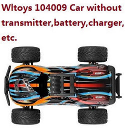 Shcong Wltoys XK 104009 Car without transmitter, battery, charger, etc.