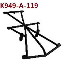Shcong Wltoys 10428-A RC Car accessories list spare parts Roof rack K949-A-119