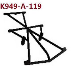 Shcong Wltoys 10428-A2 RC Car accessories list spare parts Roof rack K949-A-119 - Click Image to Close