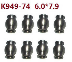 Shcong Wltoys K949 RC Car accessories list spare parts 6.0*7.9 ball head K949-74 8pcs