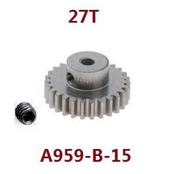 Shcong Wltoys 144002 RC Car accessories list spare parts motor driven gear 27T A959-B-15 - Click Image to Close