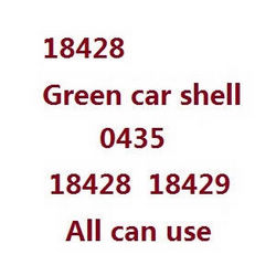 Shcong Wltoys 18428 18429 RC Car accessories list spare parts car shell 0435 Green