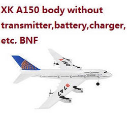 Shcong Wltoys XK A150 body without transmitter,battery,charger,etc. BNF