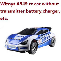 Shcong Wltoys A949 RC Car without transmitter,battery,charger,etc.