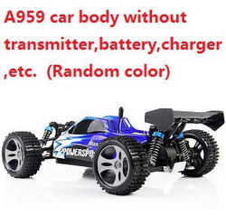 Shcong WLtoys A959 RC Car body without transmitter,battery,charger,etc.(Random color)