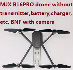 Shcong MJX B16 Pro drone body without transmitter,battery,charger,etc. BNF with camera