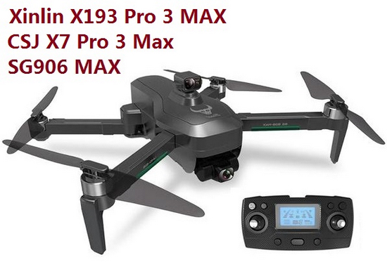 SG906 MAX Xinlin X193 CSJ X7 Pro 3 Max ZLL Beast Drone And Spare Parts