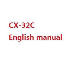 Shcong Cheerson cx-32 cx-32c cx-32s cx-32w cx32 quadcopter accessories list spare parts English manual book (CX-32C)