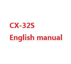 Shcong Cheerson cx-32 cx-32c cx-32s cx-32w cx32 quadcopter accessories list spare parts English manual book (CX-32S) - Click Image to Close