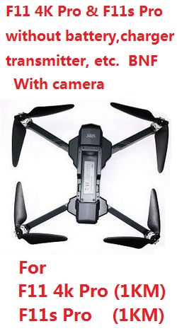Shcong SJRC F11 4K Pro and F11s Pro Drone with camera without transmitter,battery,charger,etc.BNF (Only for F11 4K Pro and F11s PRO) 1KM version