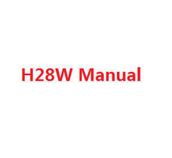Shcong JJRC H28 H28C H28W H28WH quadcopter accessories list spare parts English manual book (H28W)