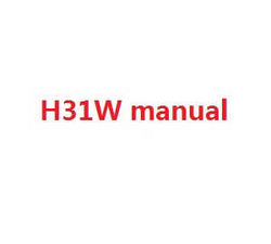 Shcong JJRC H31 H31W quadcopter accessories list spare parts English manual book (H31W)
