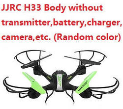 Shcong JJRC H33 body without transmitter,battery,charger,camera,etc.(Random color)