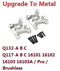 JJRC Q117-A B C D Q132-A B C D SCY-16101 SCY-16102 SCY-16103 SCY-16103A SCY-16201 and pro brushless shock towers (For Q132-A B C Q117-A B C 16101 16102 16103 16103A / Pro Brushless) upgrade to metal Silver