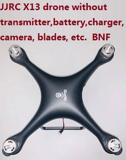 Shcong JJRC X13 drone body without transmitter,battery,charger,camera,blades,etc. BNF