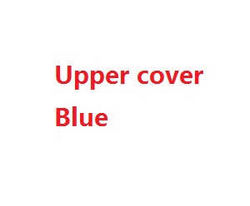 Shcong Wltoys 2019 L929 RC Car accessories list spare parts upper cover (Blue)