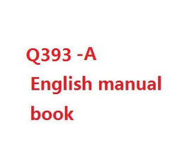 Shcong Wltoys WL Q393 Q393-A Q393-C Q393-E RC Quadcopter accessories list spare parts English manual book (Q393-A)