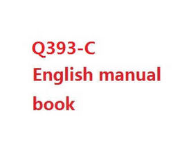 Shcong Wltoys WL Q393 Q393-A Q393-C Q393-E RC Quadcopter accessories list spare parts English manual book (Q393-C)