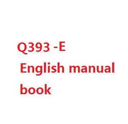 Shcong Wltoys WL Q393 Q393-A Q393-C Q393-E RC Quadcopter accessories list spare parts English manual book (Q393-E)