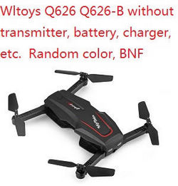 Shcong Wltoys WL Q626 Q626-B Body without transmitter,battery,charger,etc. Random color, BNF