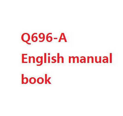 Shcong Wltoys WL Q696 Q696-A Q696-D Q696-E RC Quadcopter accessories list spare parts English manual book (Q696-A)