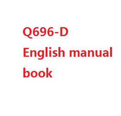 Shcong Wltoys WL Q696 Q696-A Q696-D Q696-E RC Quadcopter accessories list spare parts English manual book (Q696-D)