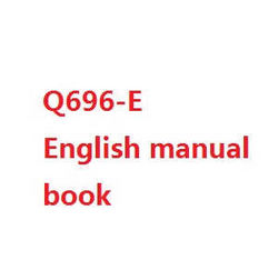 Shcong Wltoys WL Q696 Q696-A Q696-D Q696-E RC Quadcopter accessories list spare parts English manual book (Q696-E)