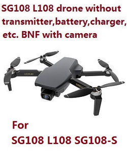 Shcong SG108 SG108-S L108 RC drone without transmitter,battery,charger,etc. BNF with camera Black