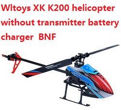 Wltoys XK K200 Helicopter without transmitter battery charger BNF