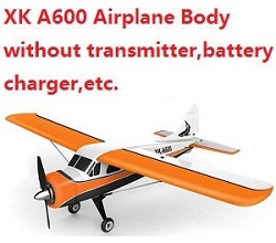Shcong XK A600 Airplanes Body without transmitter,battery,charger,etc.