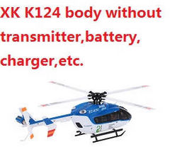 Shcong XK K124 helicopter body without transmitter,battery,charger,etc.