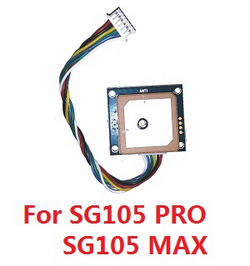 SG105 SG105 PRO SG105 MAX YU1 YU2 YU3 ZLL ZLZN ZLRC GPS module board