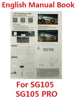 SG105 SG105 PRO SG105 MAX YU1 YU2 YU3 ZLL ZLZN ZLRC English manual book (For SG105 and SG105 PRO)