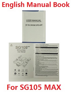 SG105 SG105 PRO SG105 MAX YU1 YU2 YU3 ZLL ZLZN ZLRC English manual book (For SG105 MAX)